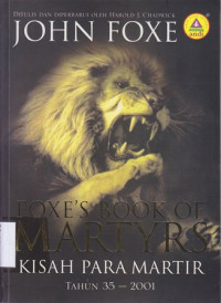 Image of Foxe's book of martyrs : kisah para martir thn 35-2001