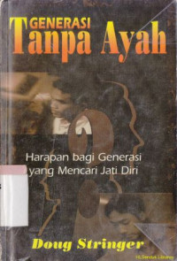 Image of Generasi Tanpa Ayah : harapan bagi generasi yang mencari jati diri