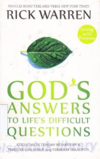 Image of God's answers to Life's Difficult Questions : kekuatan ditengah ketakutan & pengumuman hidup yang Terberat sekalipun .