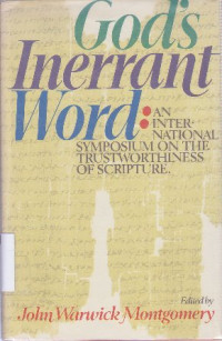 Image of God's inerrant word : an international symposium on the trust worthiness of scripture