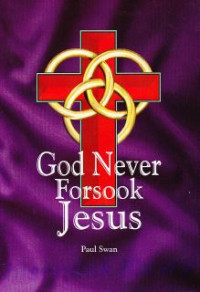 Image of God Never Forsook Jesus
