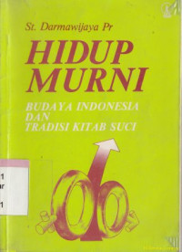 Image of Hidup murni : budaya indonesia dan tradisi kitab suci