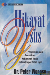 Image of Hikayat Yesus :penguraian dan penafsiran kehidupan Yesus dalam empat kitab injil