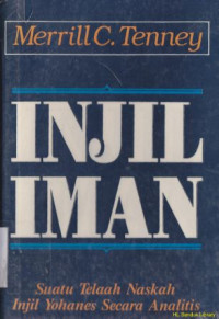 Image of Injil iman : suatu telaah naskah injil yohanes secara analitis