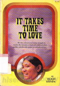 Image of It takes time to love