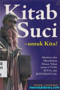 Image of Kitab suci untuk kita : membaca dan menafsirkan firman Tuhan secara utuh, setia dan kontekstual