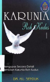 Image of Karunia roh kudus I : mengupas secara detail sembilan karunia Roh kudus