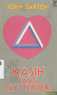 Image of Kasih yang tak terperi : Meditasi tentang kematian dan kebangkitan Yesus ( Love unknown : meditasions on the death and resurrction of jesus)