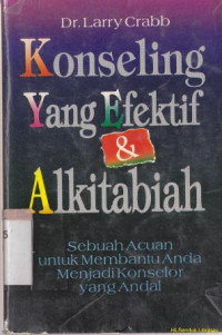 Image of Konseling yang efektif dan Alkitabiah : suatu acuan untuk membantu anda menjadi konselor yang andal ( Effective biblical counseling : a model for helping caring christians become...)