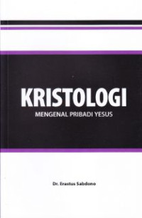 Image of Kristologi : Mengenal Pribadi Yesus