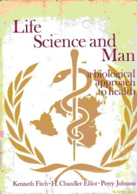 Image of Life science and man : a biological approach to health
