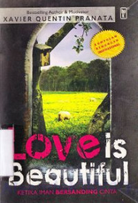 Image of Love is beautiful : ketika iman bersanding cinta
