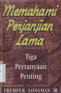 Image of Memahami perjanjian lama: tiga pertanyaan penting
