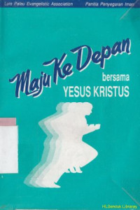 Image of Maju ke depan bersama Yesus Kristus