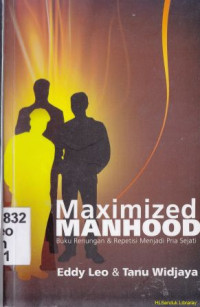 Image of Maximized Manhood : Buku renungan dan repetisi menjadi pria sejati