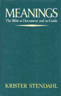 Image of Meanings : the Bible as document and as guide