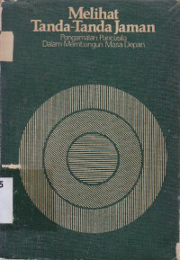 Image of Melihat tanda-tanda jaman : pengamalan pancasila dalam membangaun masa depan