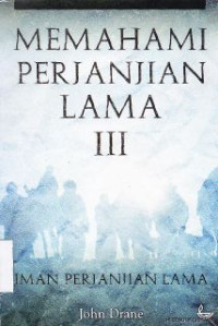 Image of Memahami perjanjian lama 3 : iman perjanjian lama