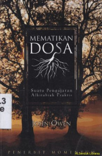Image of Mematikan dosa : Suatu pengajaran alkitabiah praktis