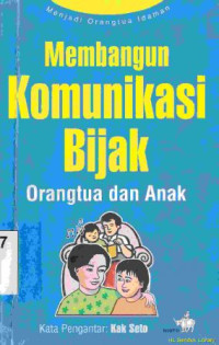 Image of Membangun komunikasi bijak orangtua dan anak