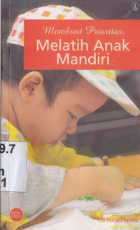 Image of Membuat Prioritas, melatih anak mandiri