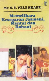 Image of Memelihara kesegaran jasmani, mental dan rohani.