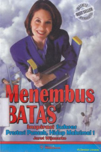 Image of Menembus batas : prestasi puncak, hidup maksimal 1