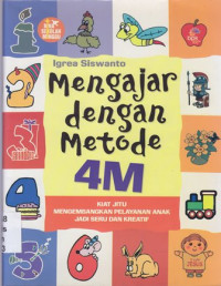Image of Menagajar dengan metode 4M : kiat jitu mengembangkan pelayanan anak jadi seu dan kreatif