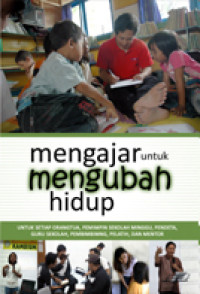 Image of Mengajar untuk mengubah Hidup