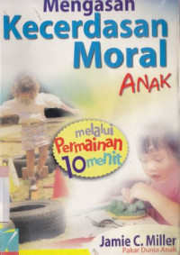 Image of Mengasah kecerdasan moral anak melalui permainan 10 menit