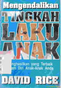 Image of Mengendalikan tingkah laku anak : menghasilkan yang terbaik dalam diri anak-anak anda