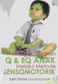 Image of Mengoptimalkan IQ dan EQ anak melalui metode sensomotorik