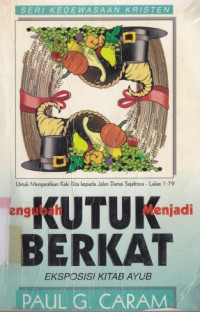 Image of Mengubah kutuk menjadi berkat:eksposisi kitab ayub