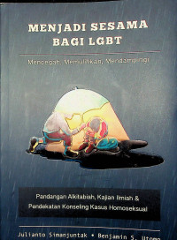 Image of Menjadi sesama bagi LGBT : mencegah,memulihkan,mendampingi