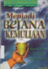 Image of Menjadi bejana kemuliaan :dari hamba setan menjadi hamba kemuliaan