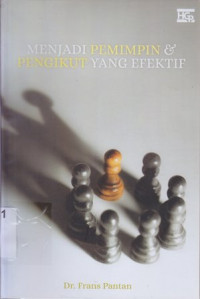 Image of Menjadi pemimpin & pengikut yanh efektif