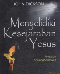 Image of Menyelidiki kesejarahan Yesus : Pencarian seorang sejarawan