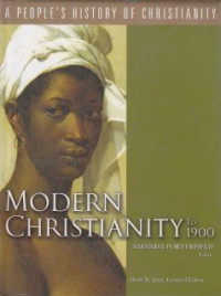 Image of Modern Christianity to 1900 : A people's history of christianity volume 6