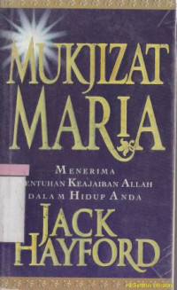 Image of Mukjizat Maria : menerima sebuah keajaiban Allah dalam hidup anda