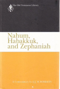 Image of Nahum, Hababkuk, and Zephaniah : a commentary