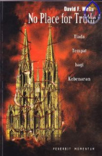 Image of Tiada tempat bagi kebenaran : no place turth