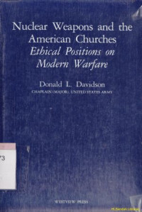 Image of Nuclear weapons and the american churches : ethical positions on modern warfare