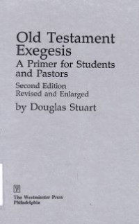Image of Old Testament Exegesis : A Primer For Students And Pastors
