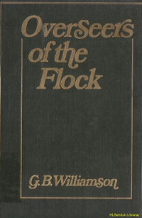 Image of Overseers of the flock : a discussion of pastoral practice