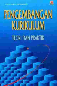 Image of Pengembangan Kurikulum : teori dan praktek