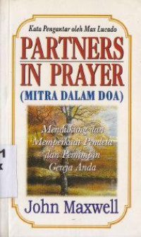 Image of Partners in prayer :how to revolutionize your church with a team prayer strategy