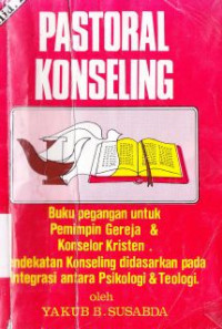 Image of Pastoral konseling 2:Buku pegangan untuk pemimpin gereja dan konselor kristen.