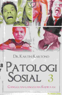 Image of Patologi sosial 3 :gangguan-gangguan kejiwaan