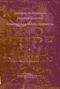 Image of Pedoman pelaksanaan program bantuan pembangunan sarana kesehatan