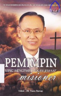 Image of Pemimpin yang mengembangkan jemaat misioner